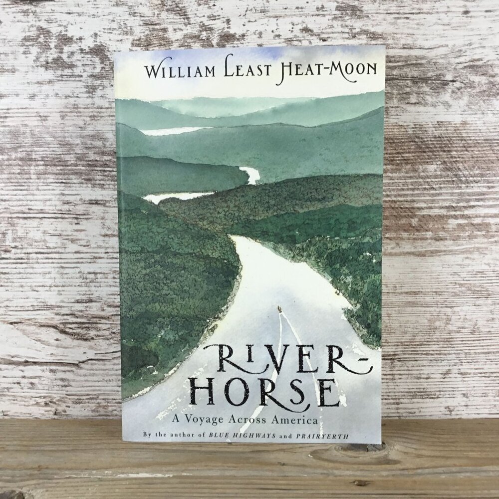 River-Horse By William Least Heat-Moon Paperback 1999 Adventure Travel Memoir